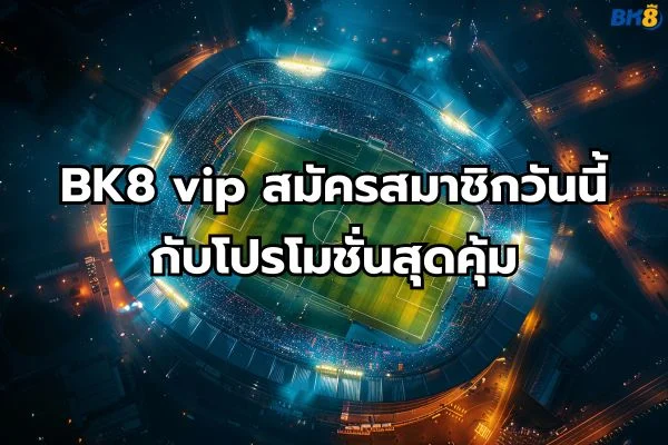 BK8 vip