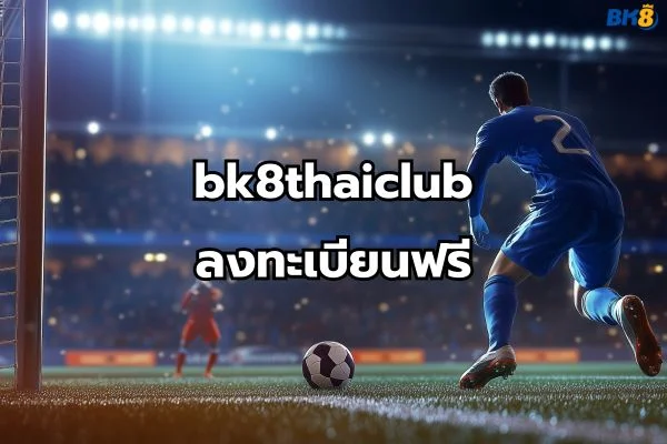 bk8thaiclub